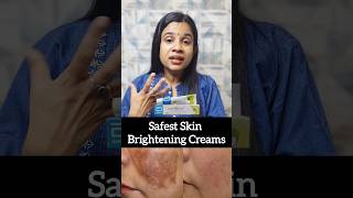 Safest Skin Brightening Creams #shorts #shortvideo #short #trending #viral #reels #reel #skincare