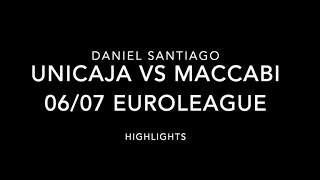 Daniel Santiago Unicaja vs Maccabi 06/07 Euroleague Highlights