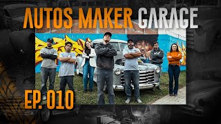 SERIE AUTOS MAKER GARAGE | EP 010