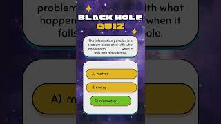 Quiz For Beginner - Do you know this about black hole