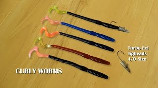 Curly worms soft flexible jellies with great curl tails coupled to 4/0 Turbo Eel Jigheads