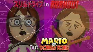 Thrill Drive in Burnout But I added Mario VS Donkey Kong On Switch Music (Part 2)