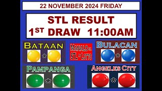 STL 1ST Draw 11AM Result STL Bataan Bulacan Pampanga Angeles 22 November  2024 FRIDAY