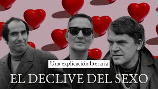 El declive del sexo | Una explicación literaria