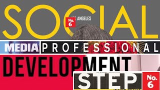 Social Media Professional Development - Step 06