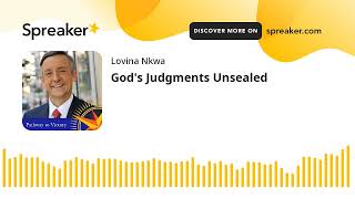 God's Judgments Unsealed (made with Spreaker)