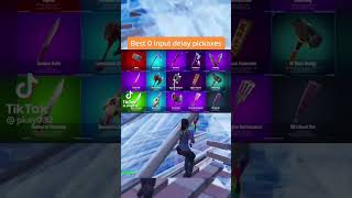 Best 0 delay pickaxes in Fortnite#shorts