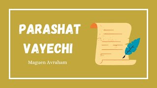 Parashat VAYECHI