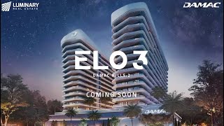 🏢 Introducing ELO 3 at DAMAC Hills 2!