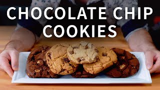 How to Make Perfect Chocolate Chip Cookies in 3 Ways || The Best Chocolate Chip Cookies Recipe