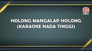 SEROJA TRIO - HOLONG MANGALAP HOLONG NADA TINGGI KARAOKE