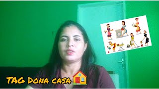 TAG: Dona de casa responde/ Desafio!