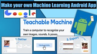 Google Teachable Machine | AI for everyone | Machine Learning App without coding