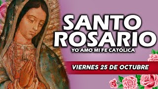 ❤️SANTO ROSARIO DE HOY VIERNES 25 DE OCTUBRE DE 2024🌷| Rosario | Yo Amo❤️Mi Fe Católica✞