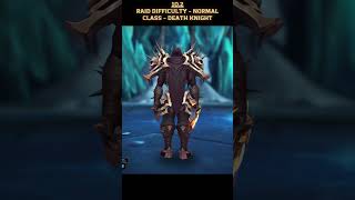 All Death Knight Raid gear 10.2