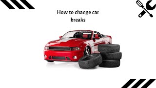 How to change Car Breaks Easy (DIY)