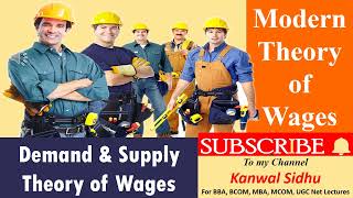 Wage Theory | Modern Wage Theory | Demand and Supply Theory of Wages |  Economics