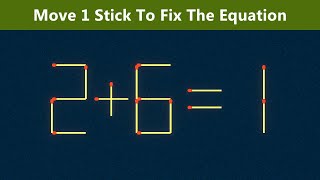 Move 1 Stick To Fix The Equation - Matchstick Puzzle