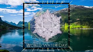 MAR 22 RESULTS Water Crystal Experiment  - World Water Day 2024 = Before and After Prayer.mp4