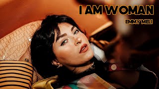 I Am Woman - Emmy Mel