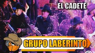 EL CADETE - Grupo Laberinto