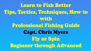 Fishing Tips and Techniques - Spinning & Fly Fishing