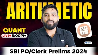 SBI PO/Clerk 2024 | Arithmetic Concepts | Previous year Questions + Variable Based Arithmetic