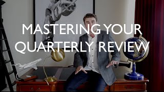 Mastering Your Quarterly Review