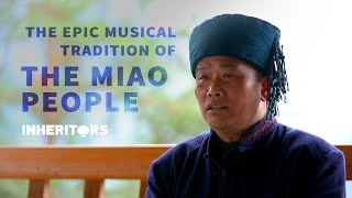 The Epic Musical Tradition of the Miao People