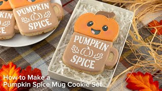 Pumpkin Spice Mug Cookie Set for the Fall Season | Cookie Decorating with Royal Icing