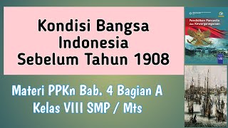 Kondisi Bangsa Indonesia Sebelum Tahun 1908