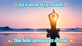 ✨ Ça s’en va et ça revient ✨💫 Une belle abondance à venir 💫🤍 Paix et Amour 🤍