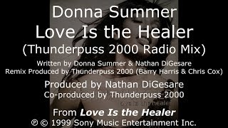 Donna Summer - Love Is the Healer (Thunderpuss 2000 Radio Mix) LYRICS - HQ 1999