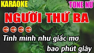 Người Thứ Ba Karaoke Tone Nữ Karaoke Lâm Nhạc Sống - Beat Mới