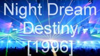 Night Dream - Destiny