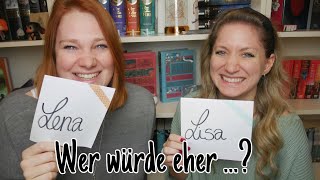 Wer würde eher… ? mit Lena von @expectobooktronum