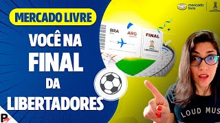 PROMOÇÃO MERCADO LIVRE LIBERTADORES: CADASTRO ATÉ (18/10)