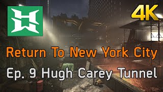 The Division 2 | Return To New York City - Ep. 9 Hugh Carey Tunnel [4K PC]