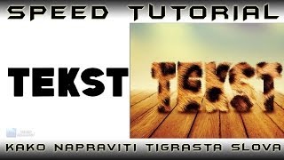 Photoshop CC speed tutorial kako napraviti tigrasta slova