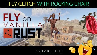 Flying Glitch on Vanilla Rust with Rocking Chair