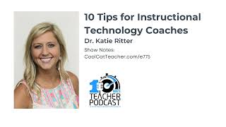 10 Tips for Instructional Technology Coaches