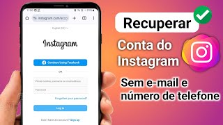 COMO RECUPERAR SUA CONTA DO INSTAGRAM 2024 ( SEM EMAIL, SEM SENHA, SEM NUMERO)