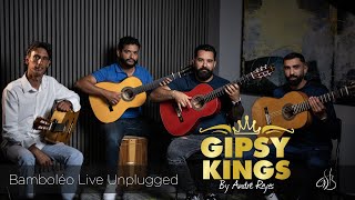 Gipsy Kings by André Reyes Bamboléo Live Unplugged