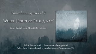 Lestat Von Mondlicht - 02 - Where Horizons Fade Away