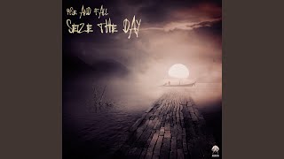 Seize The Day (Original Mix)