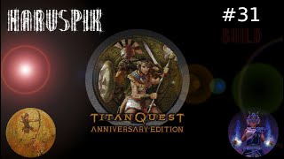 ZAGRAJMY W TITAN QUEST ANNIVERSARY EDITION PL #31 - BEZ KOMENTARZA - BUILD HARUSPIK POD ŁUK.