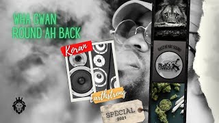 Watch wha gwan round ah back - Special request LIVE mix for Koran Earthstrong