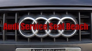 Audi Repair Seal Beach