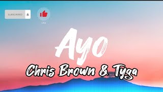 Ayo - Chris Brown & Tygo (Lyrics)