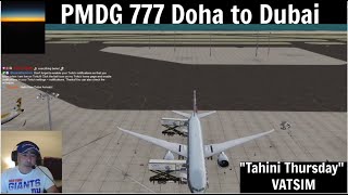 "Tahini Thursday" Doha to Dubai, PMDG 777 [VATSIM] [P3D]